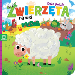 Zwierzęta na wsi. Duże puzzle – książeczka edukacyjna dla dzieci 2+