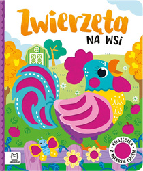 Zwierzęta na wsi. Książeczka sensoryczna z miękkim filcem dla dzieci 0–3 lata