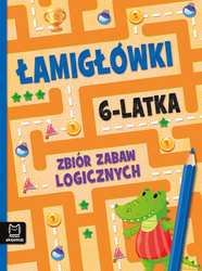 Łamigłówki książeczka 6-latka – zbiór zabaw logicznych: krzyżówki, rebusy, sudoku i zadania edukacyjne