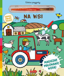 Akademia Mądrego Dziecka. Na wsi. Wodne przygody – magiczna kolorowanka z zadaniami 2+