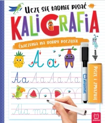 Kaligrafia, książeczka z zadaniami dla dzieci. Uczę się ładnie pisać. Piszę i zmazuję. Wydanie II